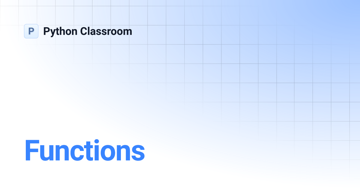 Functions | Python Classroom