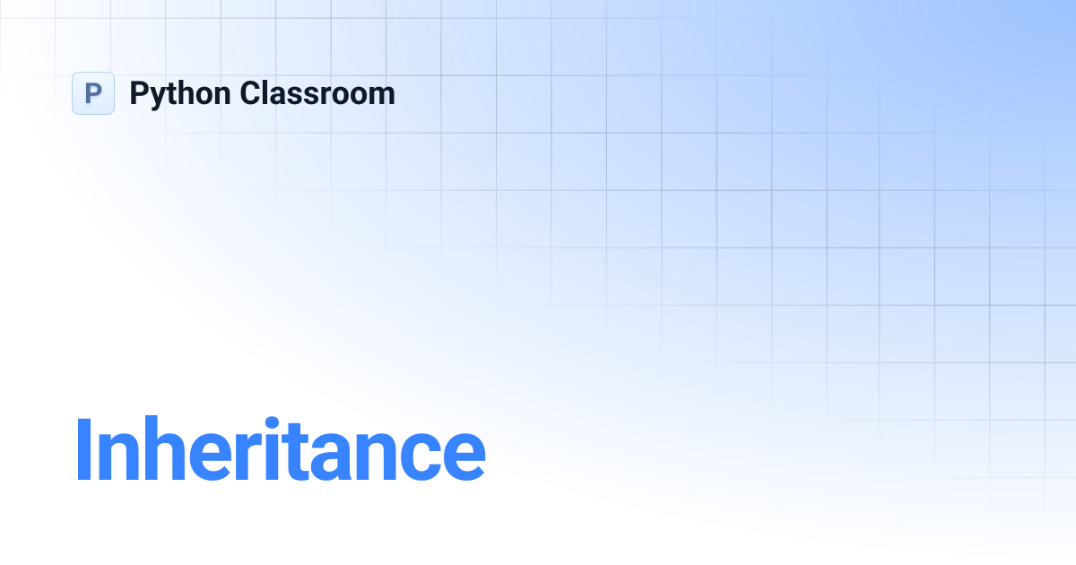 Inheritance | Python Classroom
