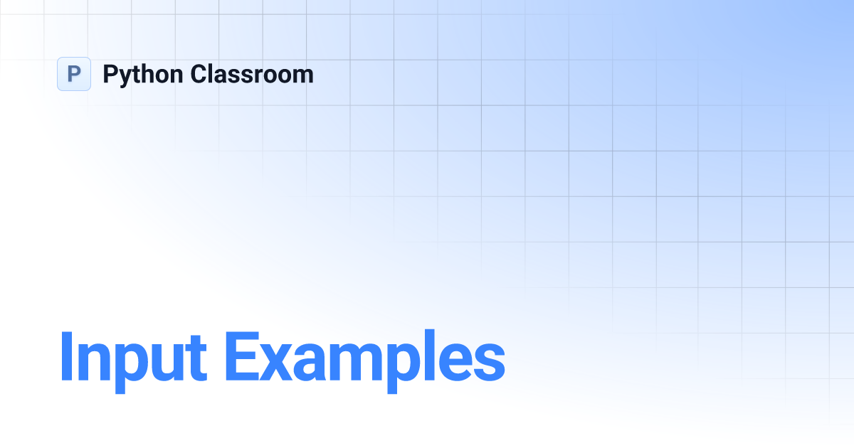 Input Examples | Python Classroom