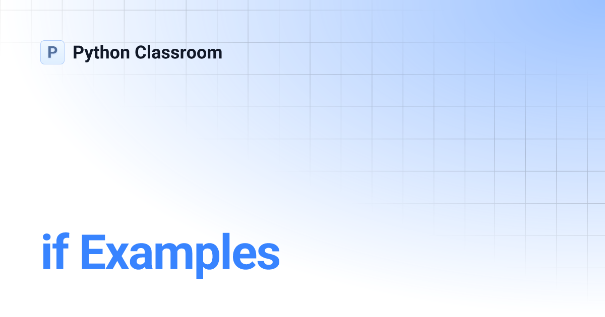 if Examples | Python Classroom