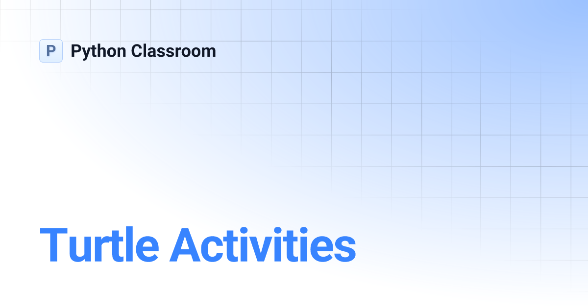 Turtle Activities | Python Classroom