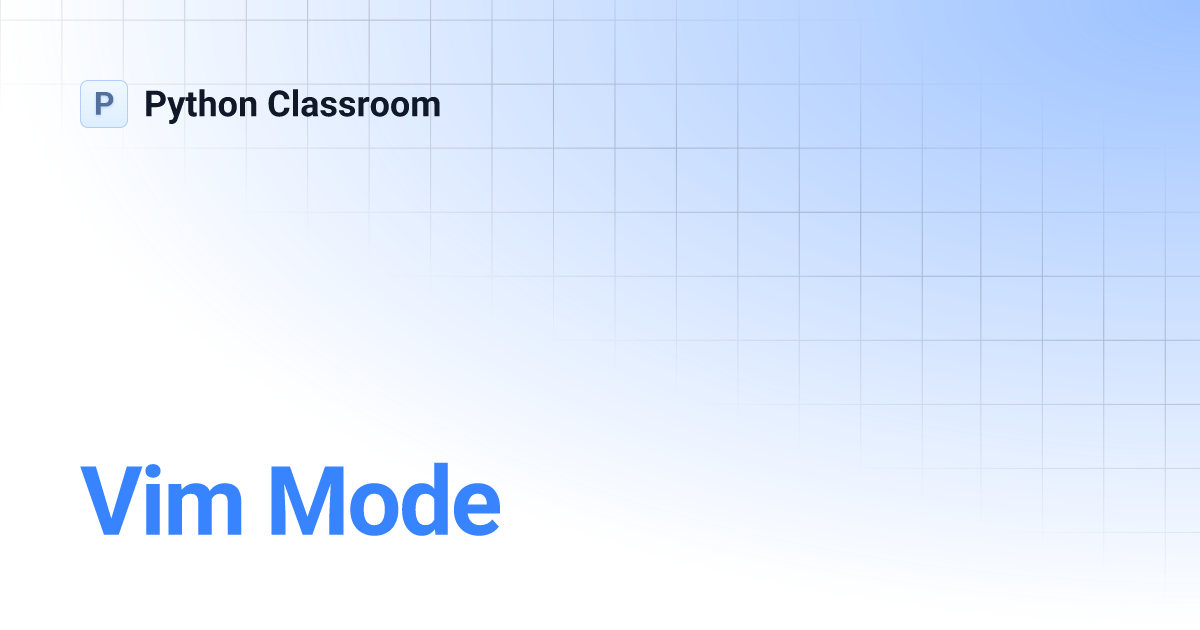 Vim Mode | Python Classroom